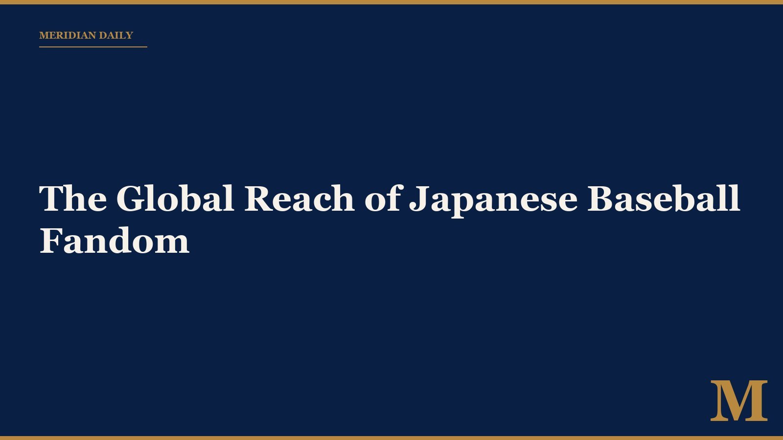 The Global Reach of Japanese Baseball Fandom